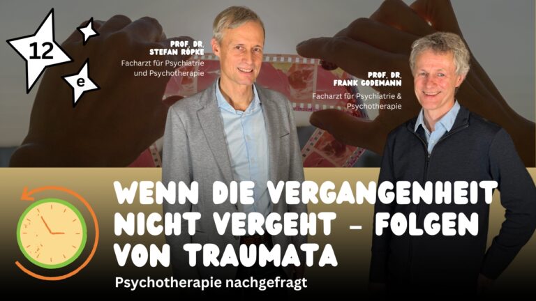 Logo Podcast Psychotherapie einfach erklärt, Folge 12e Wenn die Vergangenheit nicht vergeht