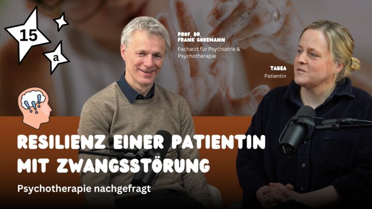 Logo Podcast Psychotherapie einfach erklärt, Folge 15a Resilienz einer Patientin mit Zwangsstörung